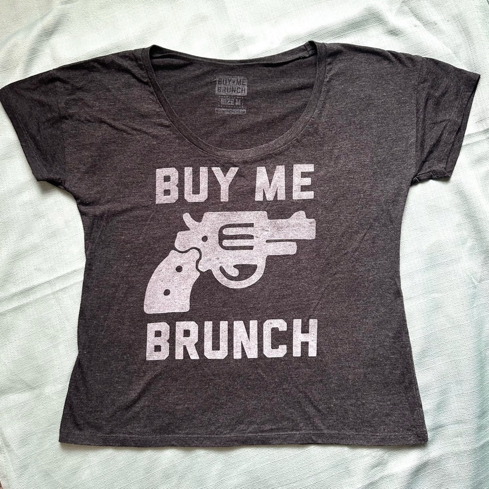 Buy Me Brunch Graphic Tshirt